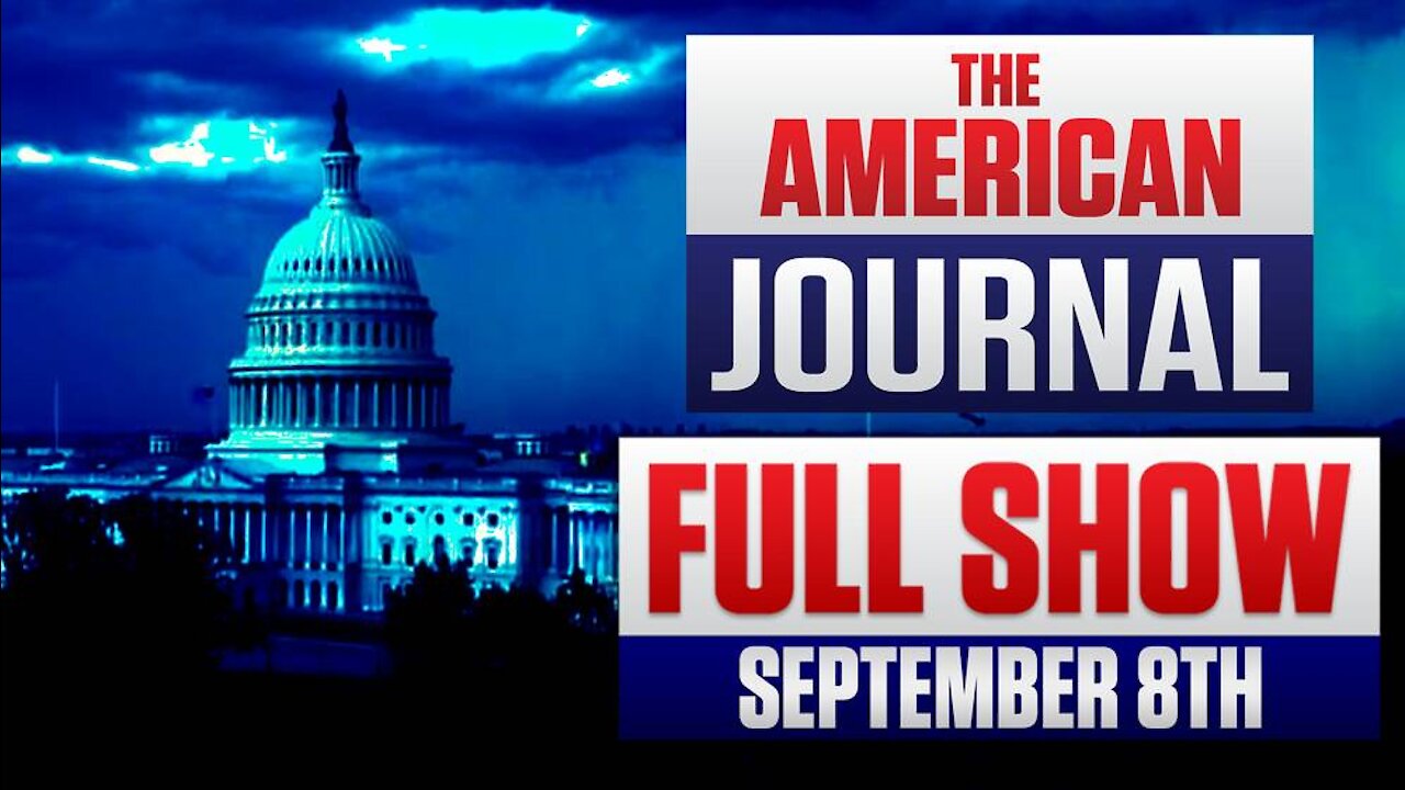 The Establishment Narratives Are Failing FULL SHOW 9-8-21