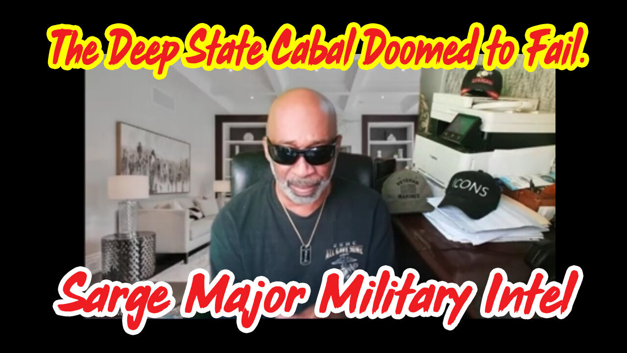 Sarge Major Military Intel 2.2024 - Deep State Cabal Doomed to Fail!