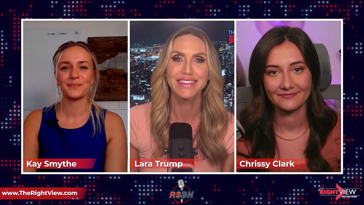 The Right View with Lara Trump, Chrissy Clark, & Kay Smythe - 8/1/23