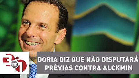 João Doria diz que não disputará prévias do PSDB com Geraldo Alckmin