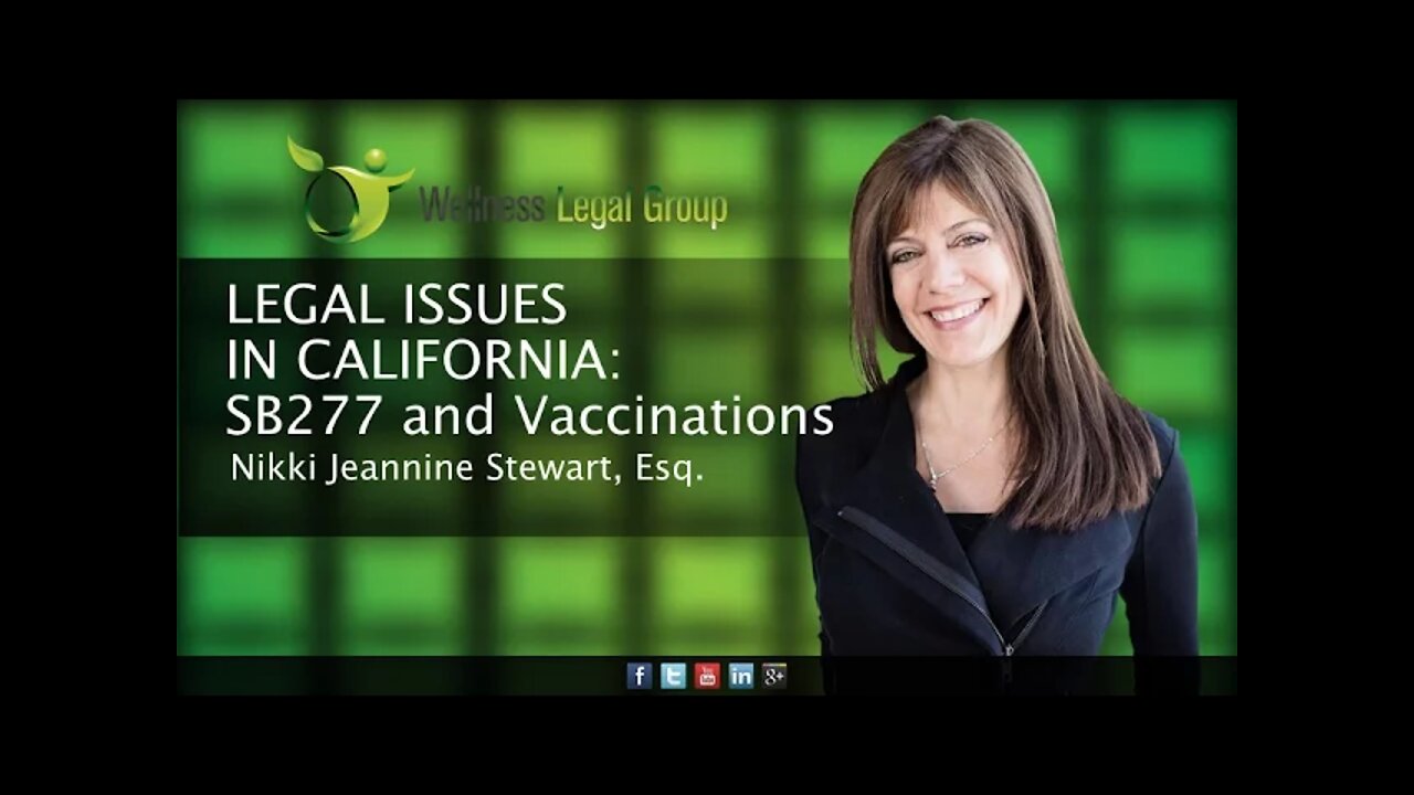 Vaccinations, Legal Issues, and the SB277 Bill - Jeannine Stewart