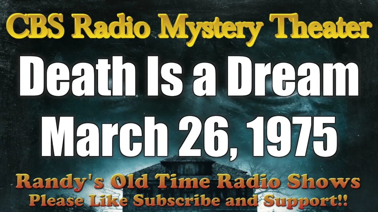 CBS Radio Mystery Theater Death is a Dream March 26, 1975