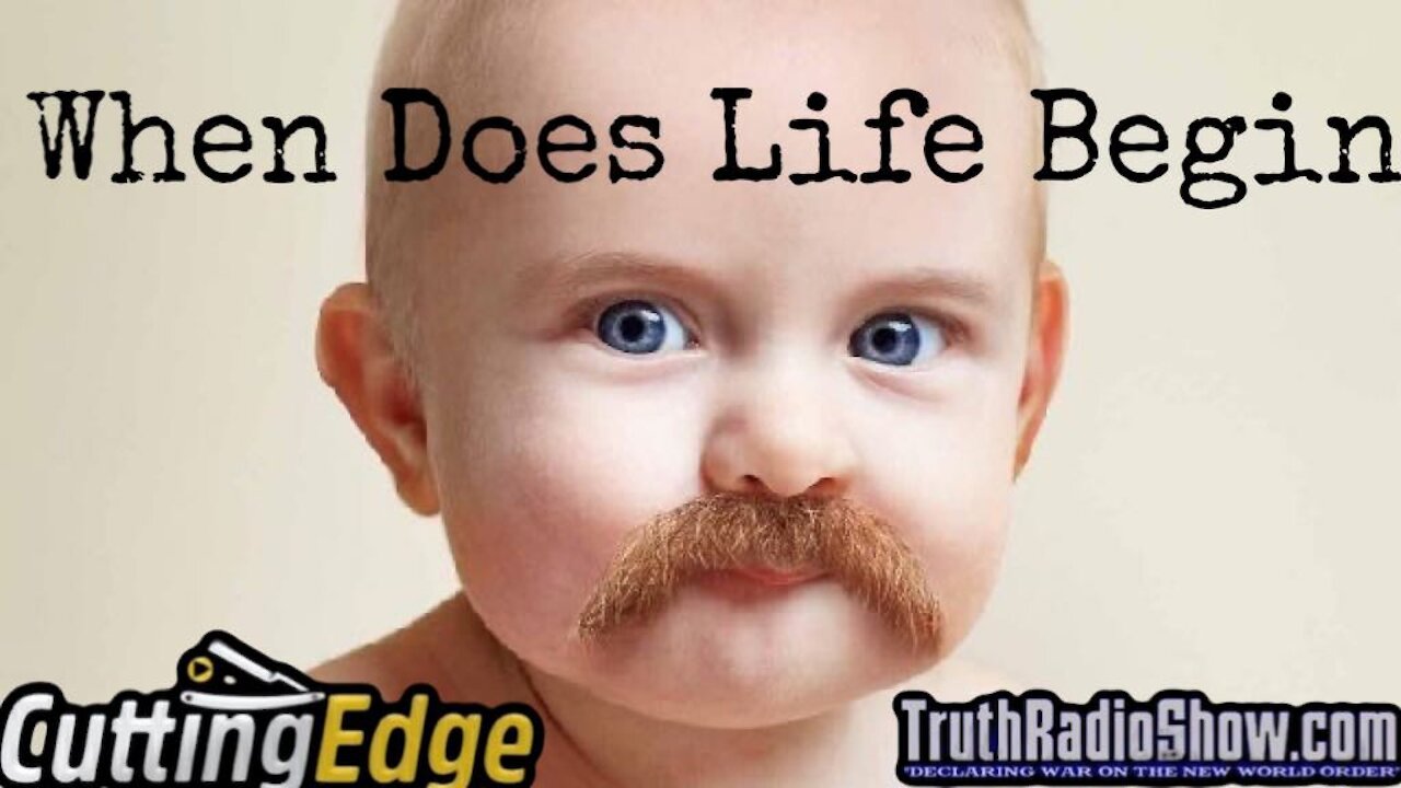 CuttingEdge: When Does Life Begin? What Does Our Creator Say verse What Man Says. Jan 17, 2020