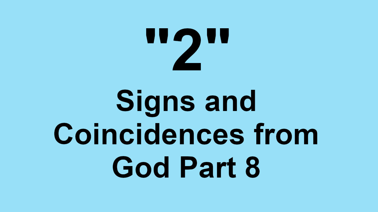 2 Signs and Coincidences from God Part 8