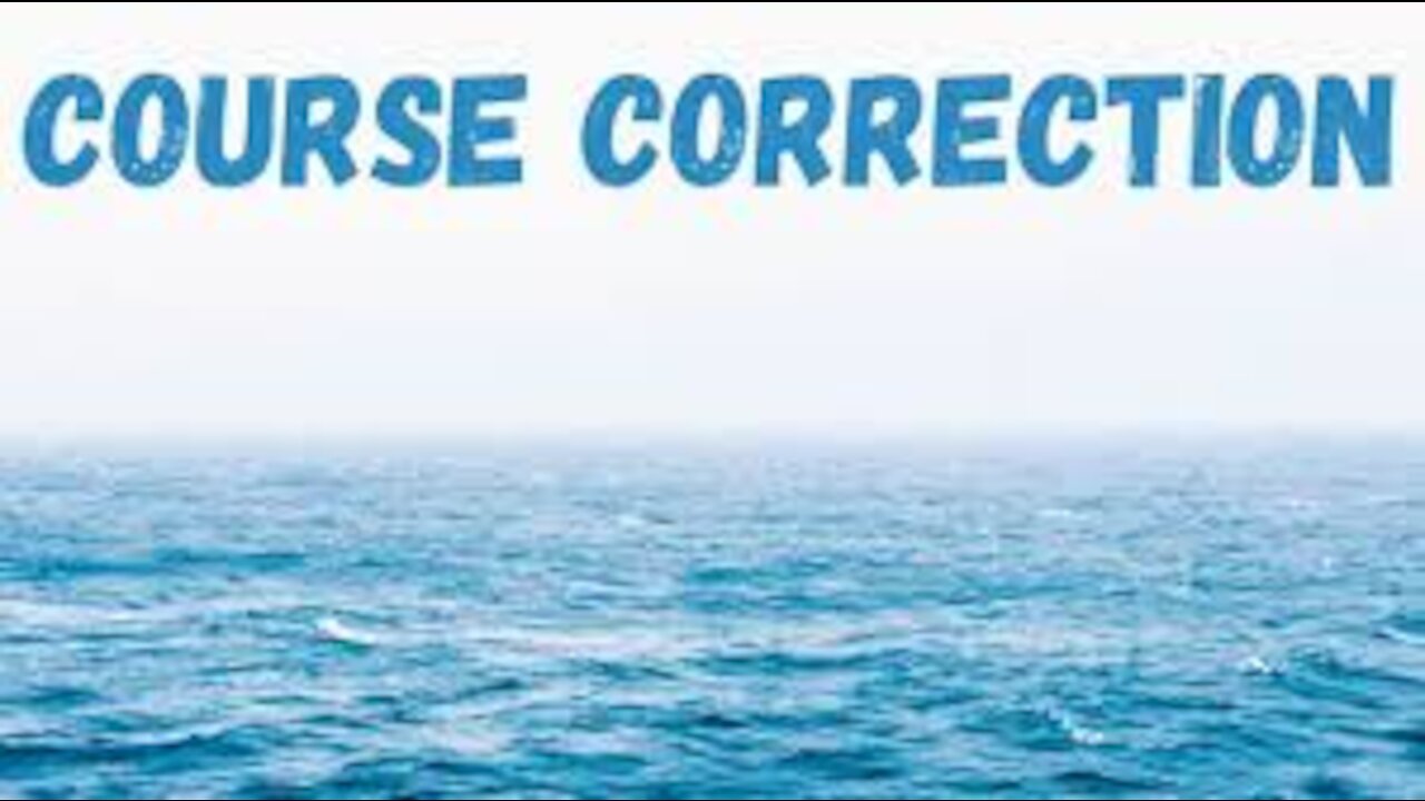 Todays news 7th April 2021 Course Correction