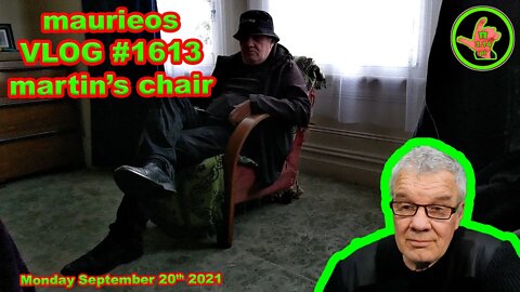 maurieos VLOG #1613 martin's chair