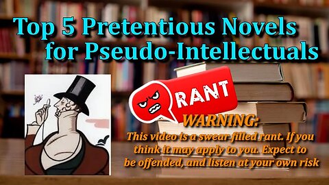 Top 5 Pretentious Novels for Pseudo-Intellectuals