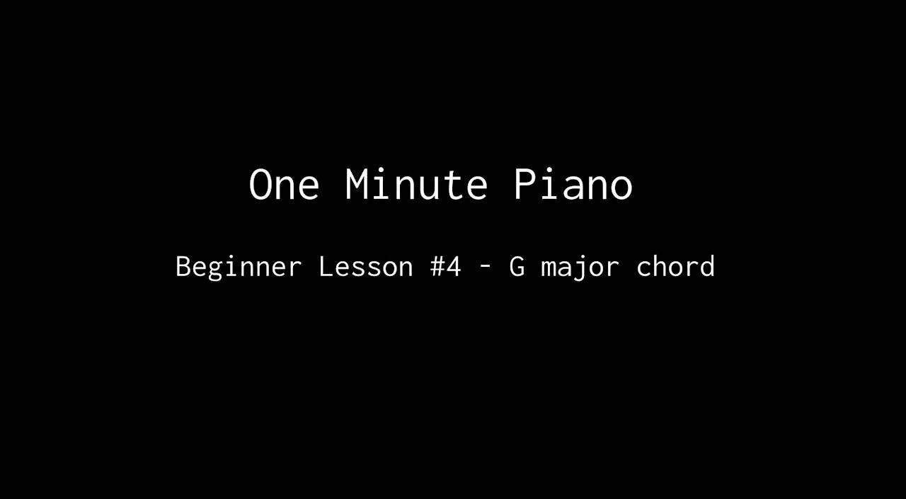 One Minute Piano - Beginner Lesson #4