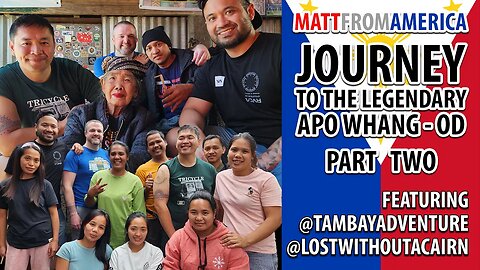 Part Two of Two | Journey to the Legendary Apo Whang-Od | Baguio to Buscalan