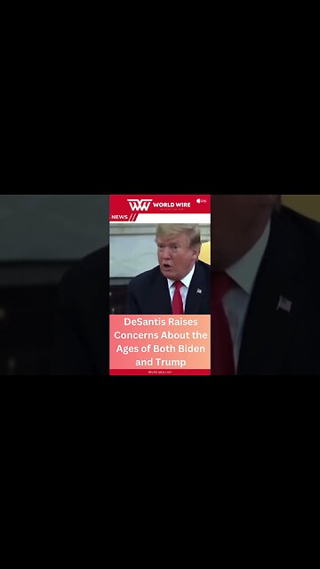 DeSantis Raises Concerns About the Ages of Both Biden and Trump-World-Wire #shorts