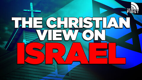 How Should Christians View Jewish Israel?