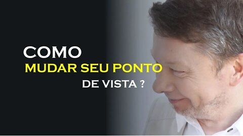 COMO MUDAR NOSSO PONTO DE VISTA, ECKHART TOLLE DUBLADO