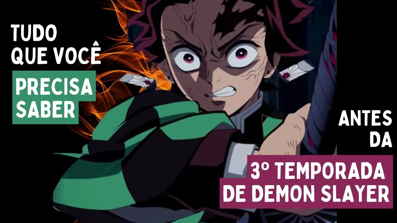 TERCEIRA TEMPORADA DE DEMON SLAYER - A VOLTA DE KIMETSU NO YAIBA