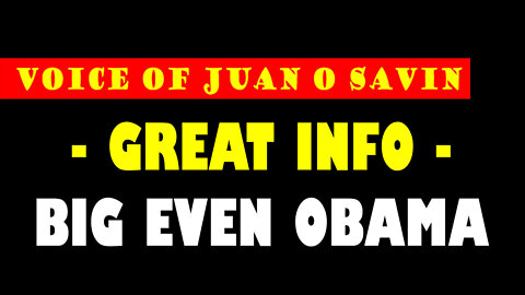 Juan O Savin With Big Event OBAMA!