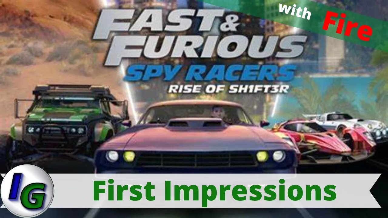 Fast & Furious Spy Racers Rise of SH1FT3R First Impression Gameplay on Xbox with Fire