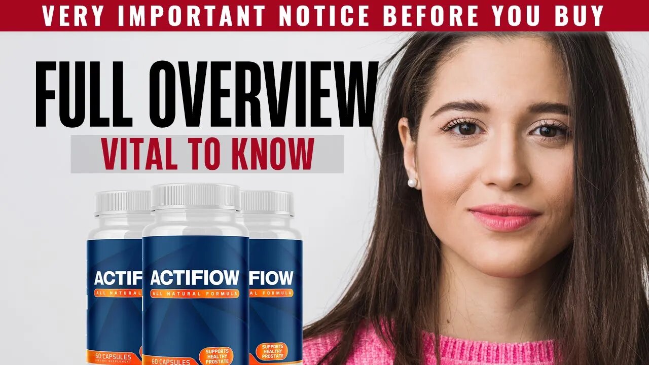 Actiflow Prostate Review: Everything You Need to Know