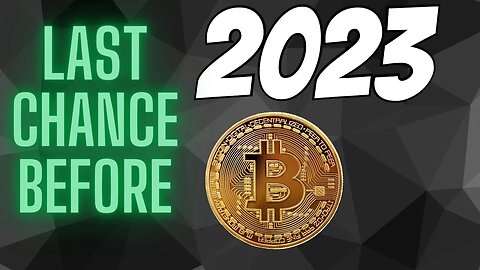 Bitcoin - Last Chance To Do THIS In 2022