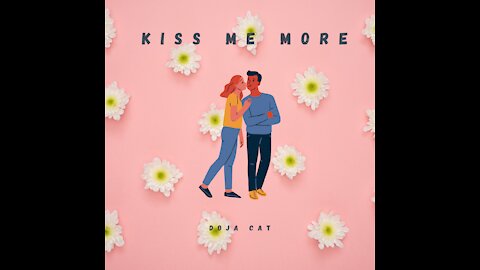 Kiss Me More _ Doja Cat