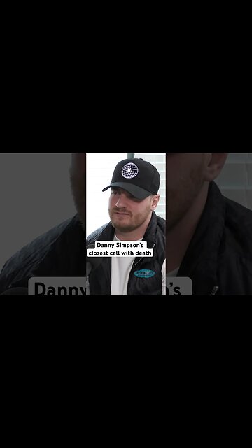 Danny Simpson’s closest call with death