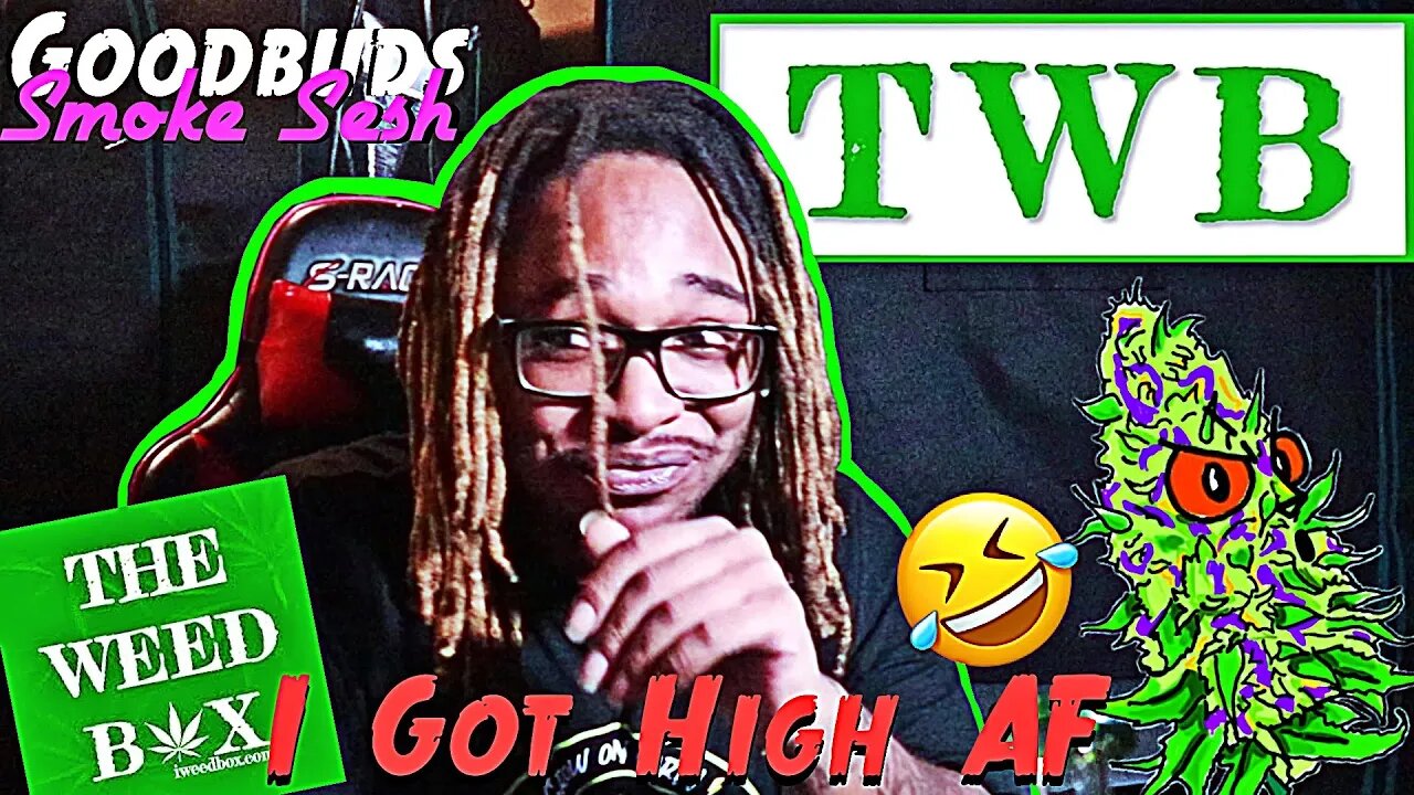 Goodbuds Smoke Sesh | Unboxing The Weed Box | November Box | I Got High AF On Camera