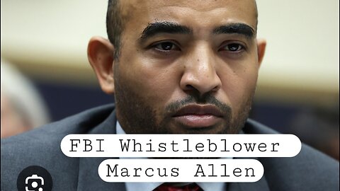 Whistleblower Marcus Allen Vindicated after 27 months of Retaliation from the FBI