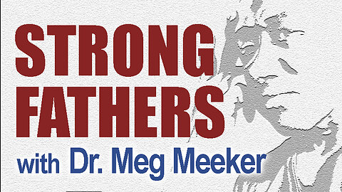 Strong Fathers - Dr. Meg Meeker on LIFE Today Live