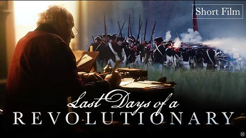 🚩Last Days of a Revolutionary | An Original Short Film by Hillsdale College