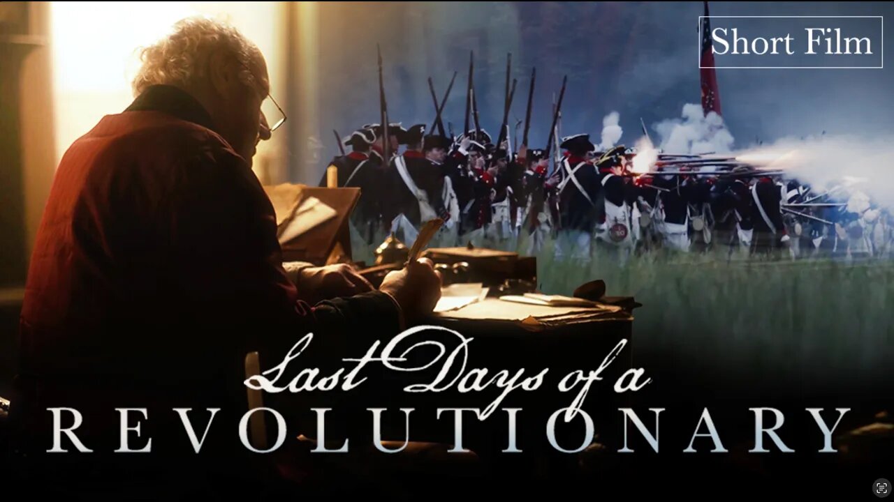 🚩Last Days of a Revolutionary | An Original Short Film by Hillsdale College