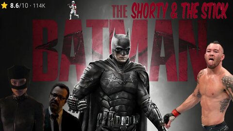 Shorty & The Stick #5 - The Batman Discussion, UFC 272 DOMINATION, NFL Roster's in JEOPARDY