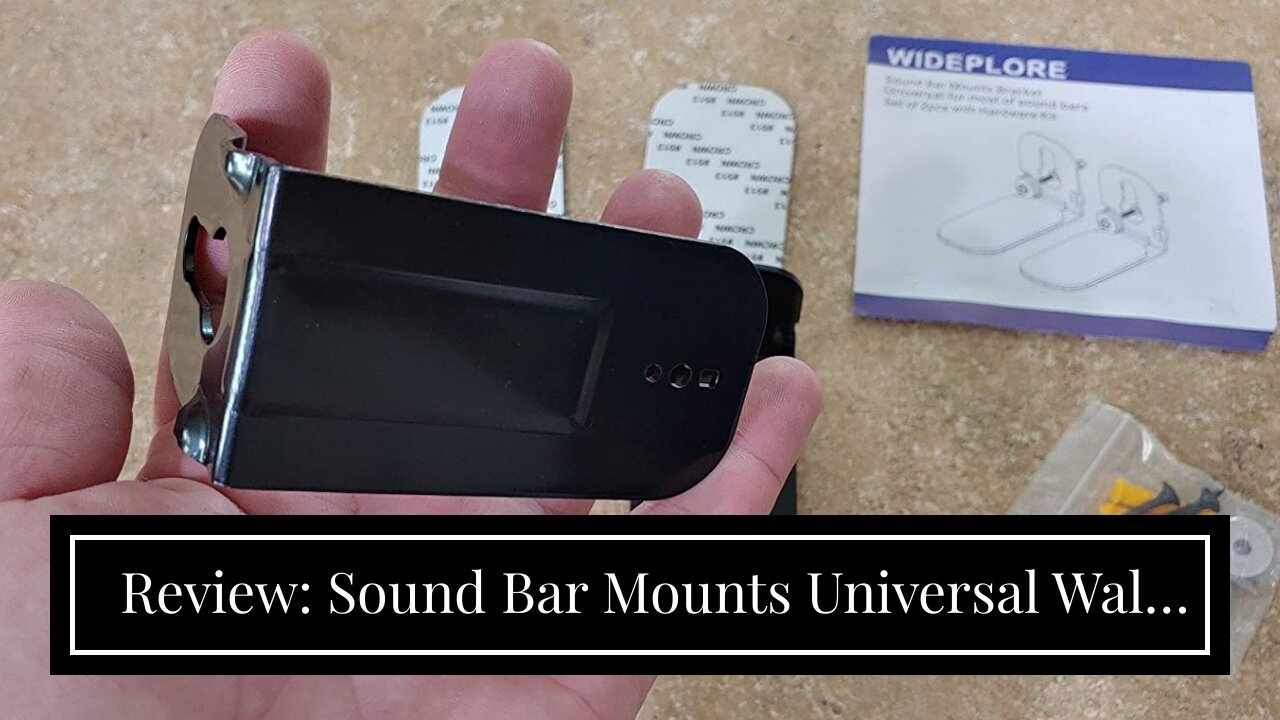 Review: Sound Bar Mounts Universal Wall Mount Kit Mounting Bracket Compatible Most of Soundbars...