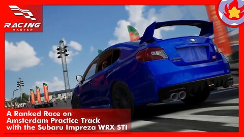 A Ranked Race on Amsterdam Practice Track with the Subaru Impreza WRX STI | Racing Master