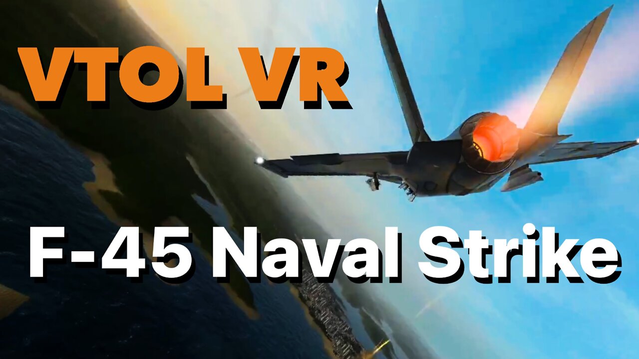 VTOL VR - F45 Naval Strike