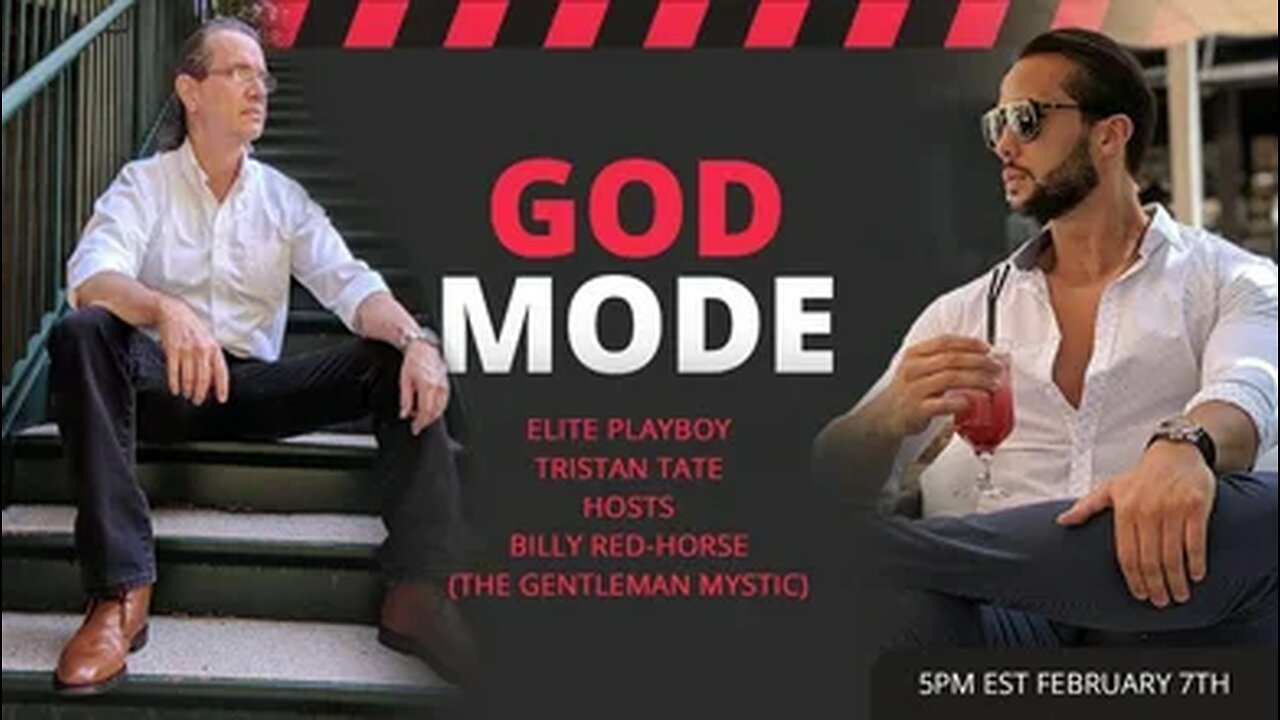 God Mode | Elite playboy Tristan Tate hosts Billy Red-Horse [February 7, 2021] #tristantate