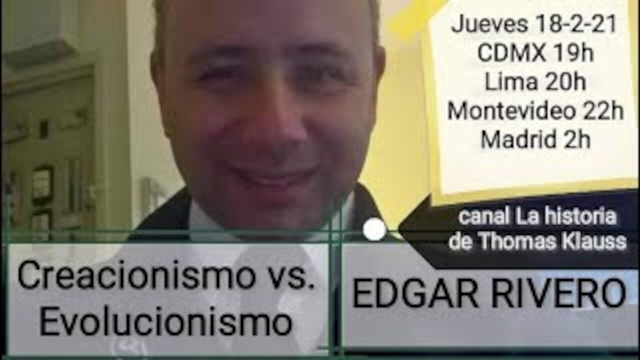 Evolucionismo vs. Creacionismo // Edgar Rivero