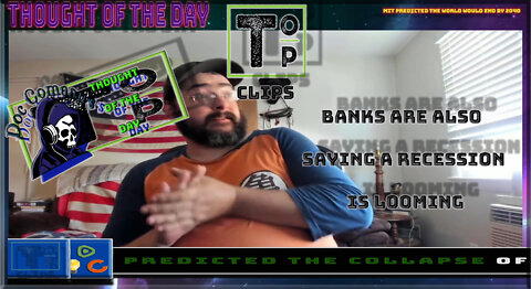 Banks Are Also Saying A Recession Is Looming (Explicit)