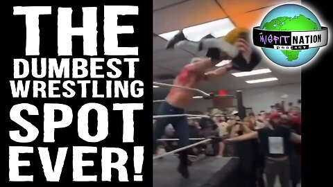 Dumbest Wrestling Spot Ever!