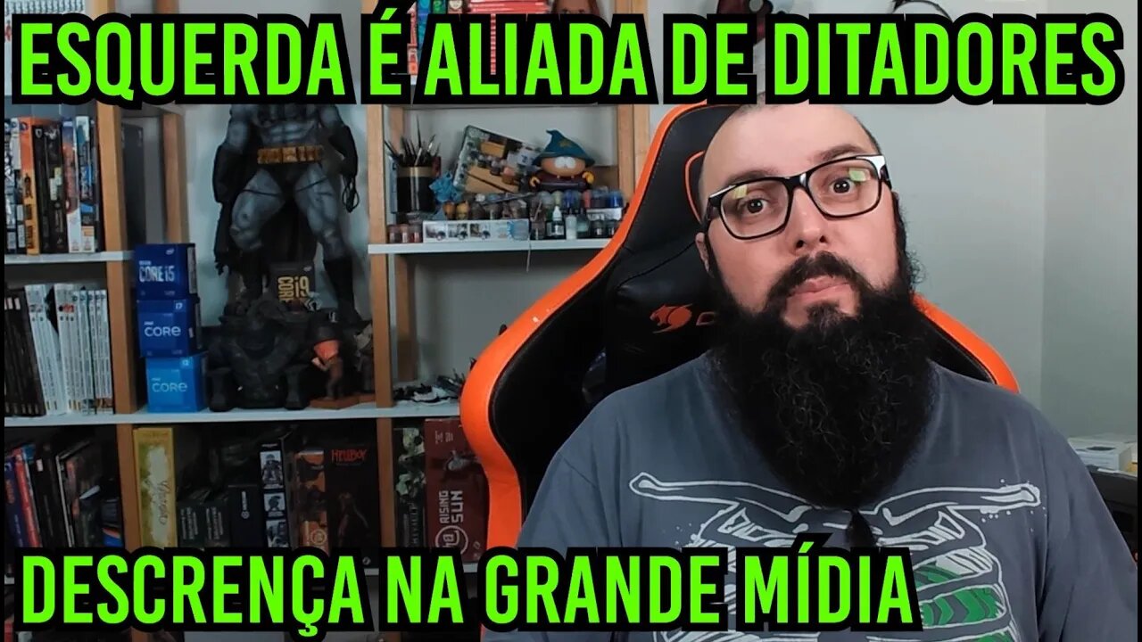 Esquerda É Aliada De Ditadores !