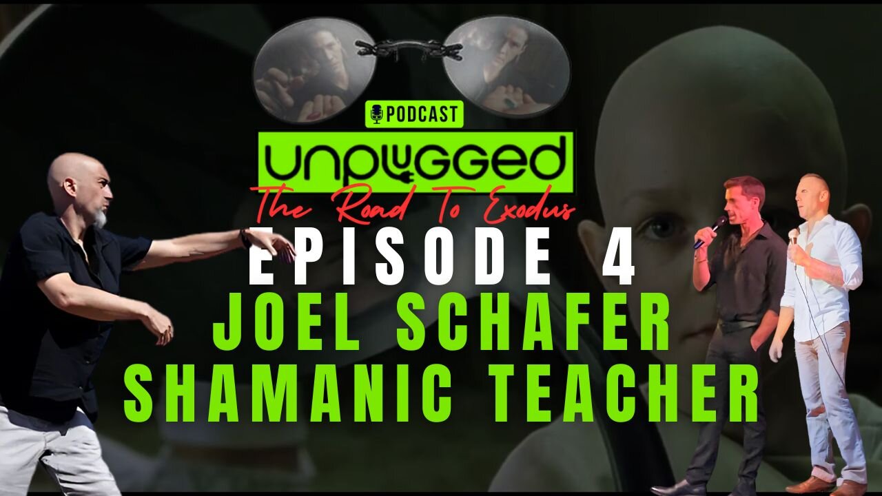 Unplugged #4 Guest Joel Schafer Shamanic Teacher