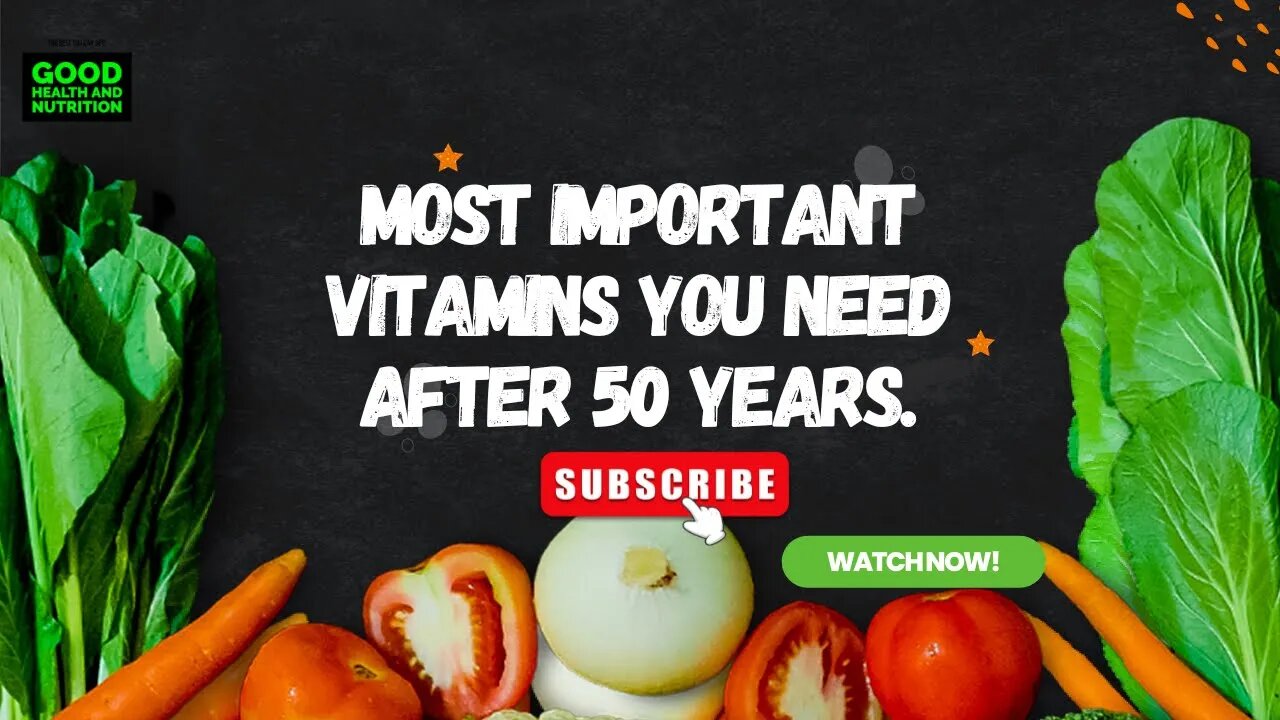 The 5 Most Important Vitamins You Need After 50 Years.