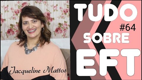 #64 - COMO SE CURAR COM A EFT com Jacqueline Mattos - 18/12/21 @programaavidaeassim