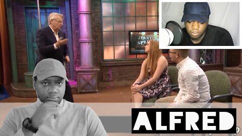 Guy Gets Girl On Jerry Springer To Brag That He's Cheating On Her : Alfred Reacts