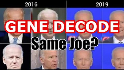 GENE DECODE: SAME JOE?