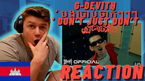 🇰🇭G-DEVITH ‘ បងប្រាប់ថាកុំៗៗៗ ‘ Don’t Just Don’t Official M/V | VANNDA DISS!! | IRISH REACTION!!