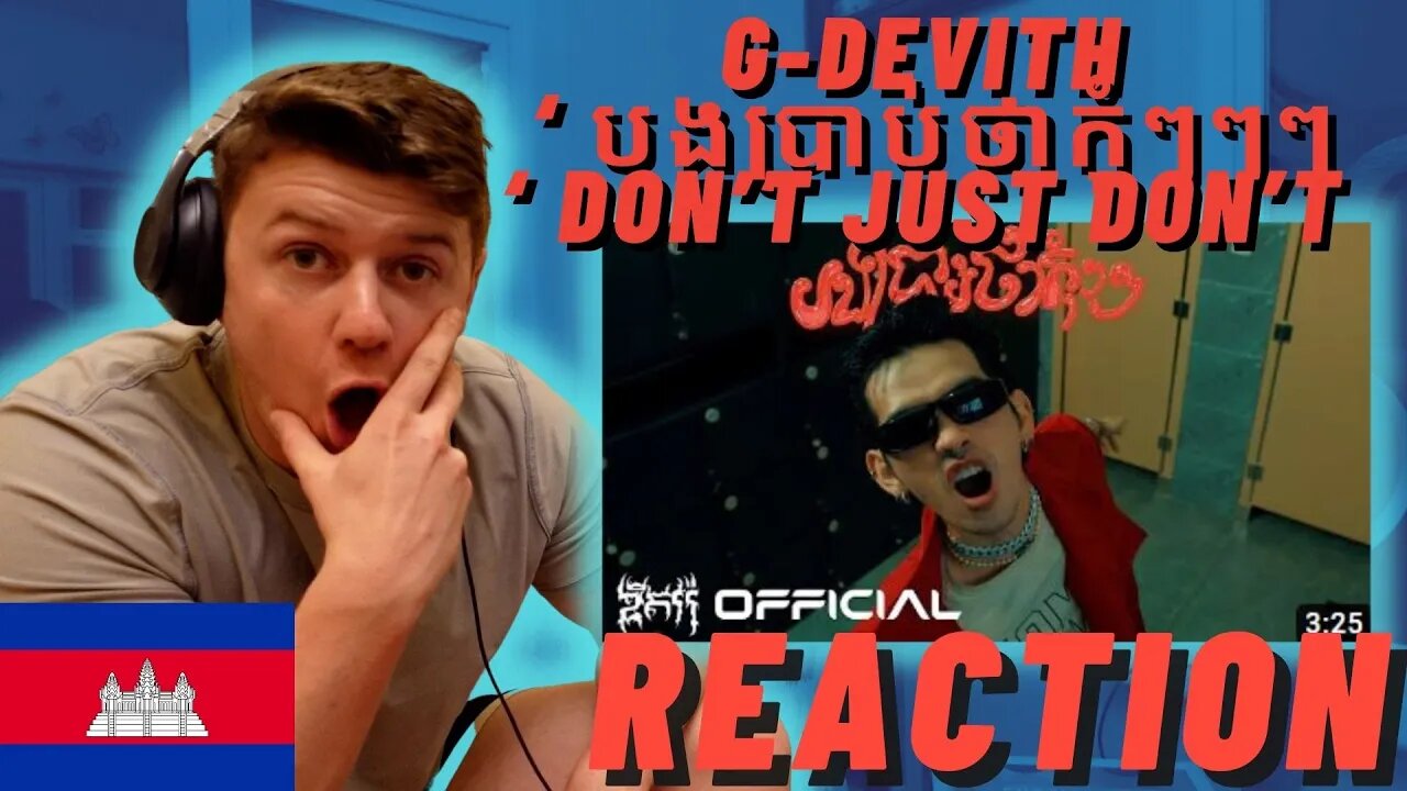 🇰🇭G-DEVITH ‘ បងប្រាប់ថាកុំៗៗៗ ‘ Don’t Just Don’t Official M/V | VANNDA DISS!! | IRISH REACTION!!