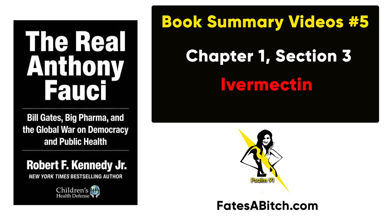 Ivermectin: Summarizing "The Real Anthony Fauci" by Robert F. Kennedy Jr. (Chapter 1, Section 3)