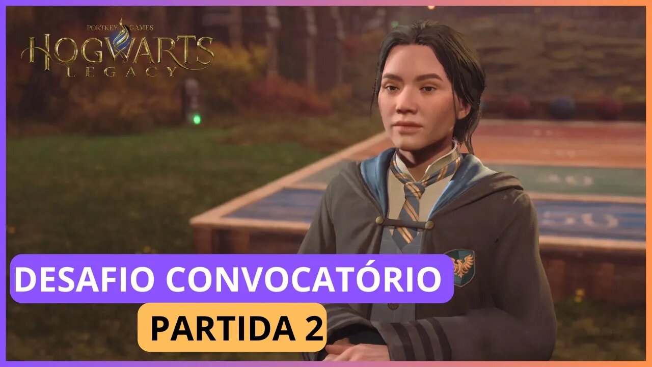 DESAFIO CONVOCATÓRIO PARTIDA 2 | HOGWARTS LEGACY