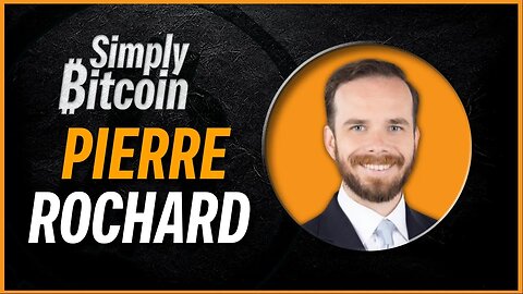 Pierre Rochard | The Battle for Self-Custody | Simply Bitcoin IRL