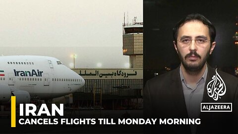 Iran's cancellation of flights 'critically important, should be monitored closely': Analysis