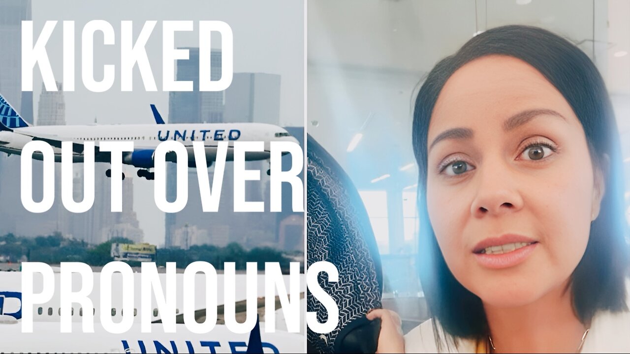 United Airlines Kicks Woman Off Airplane For Using Wrong Pronouns