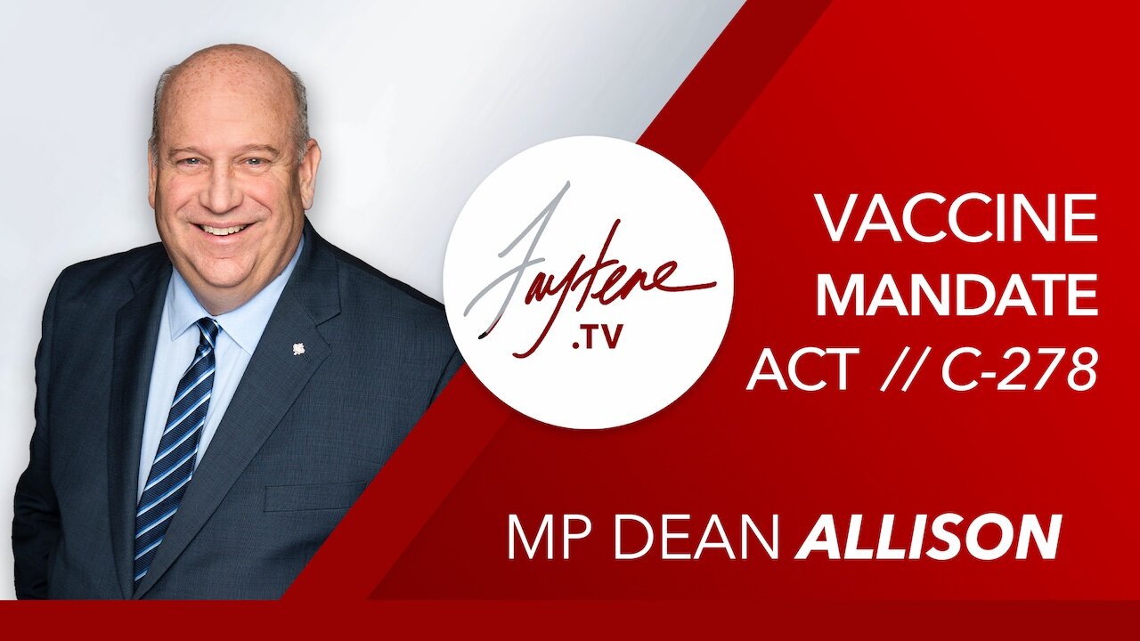 Vaccine Mandate Act with MP Dean Allison